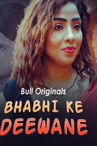 Download [18+] Bhabhi Ke Deewane (2024) S01 [Episode 3 To 4] Hindi BullApp WEB Series 720p | 1080p WEB-DL